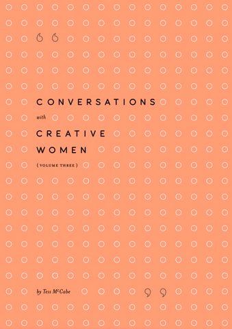 Conversations with Creative Women: Volume 3