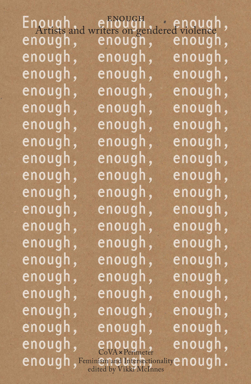 ENOUGH: Artists and writers on gendered violence