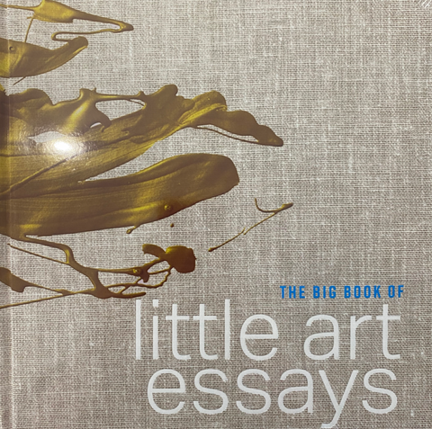 Flinders Lane Art Gallery: The Big Book of Little Art Essays