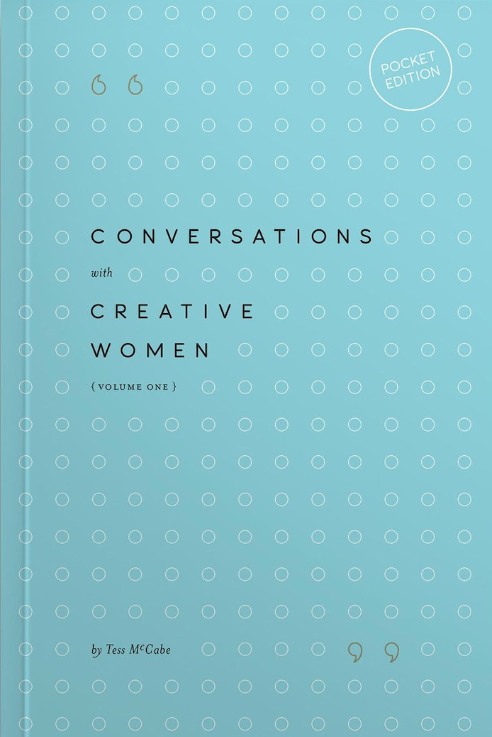 Conversations with Creative Women: Volume 1