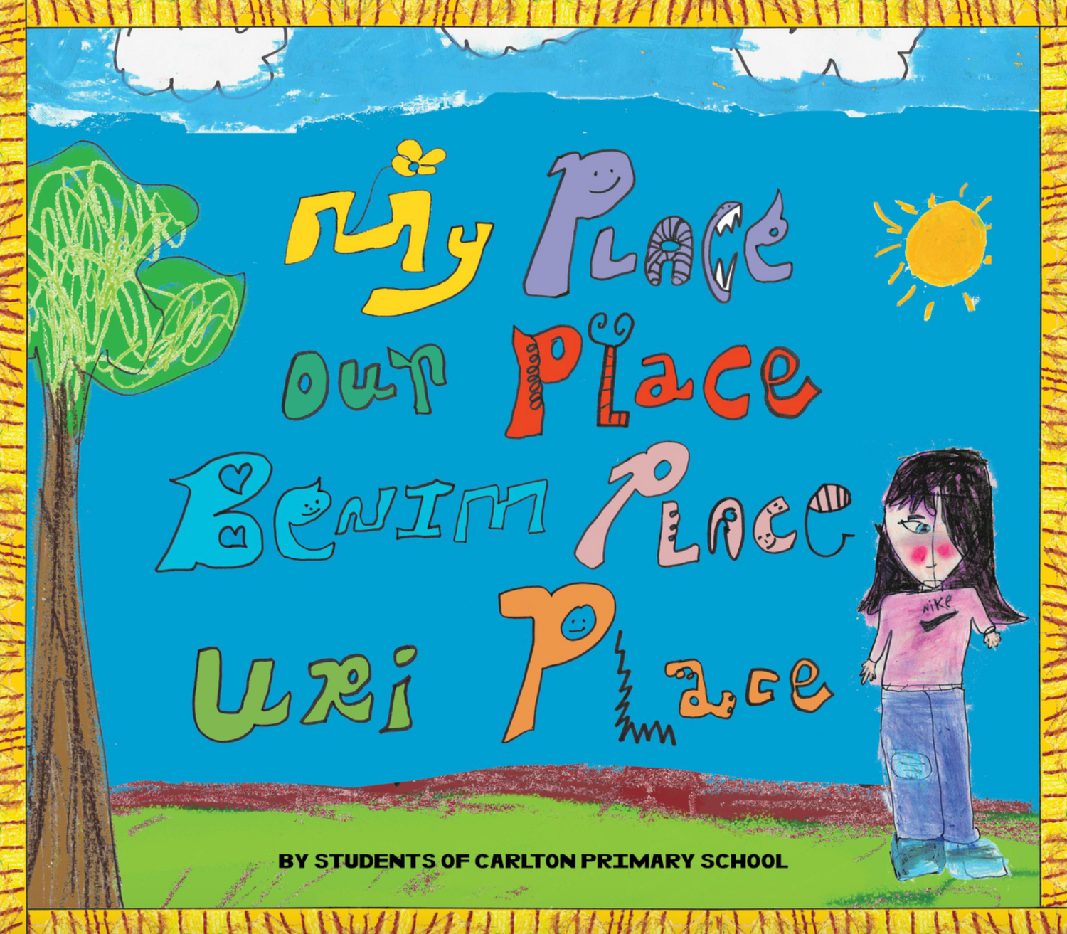 My Place, Our Place, Benim Place, Uri Place
