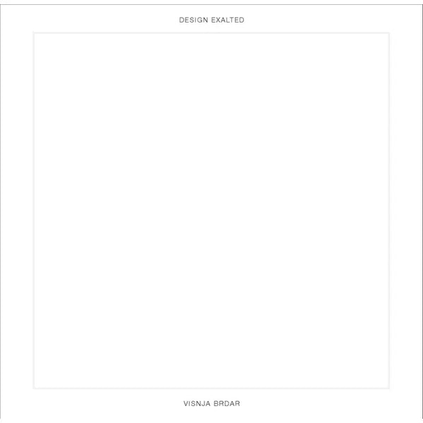 Visnja Brdar: Design Exalted